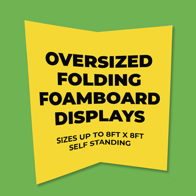 Foamboard Oversized Folding Displays